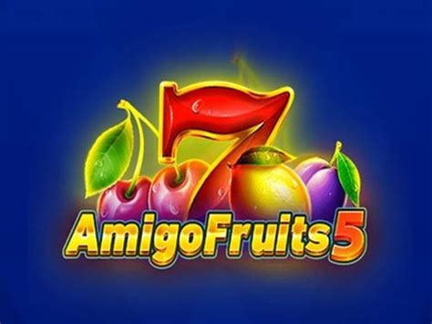 Amigo Fruits 5 Betsson