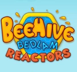 Beehive Bedlam Reactors Bwin