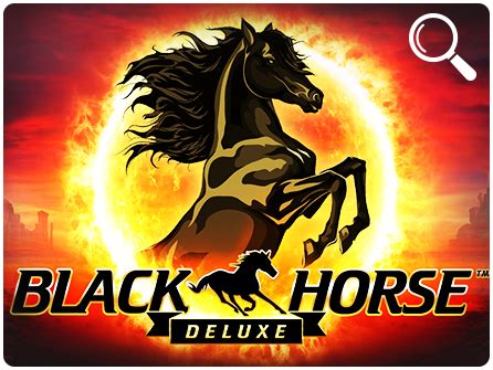 Black Horse Deluxe Bwin