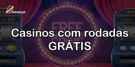 Casino rodadas grátis extras