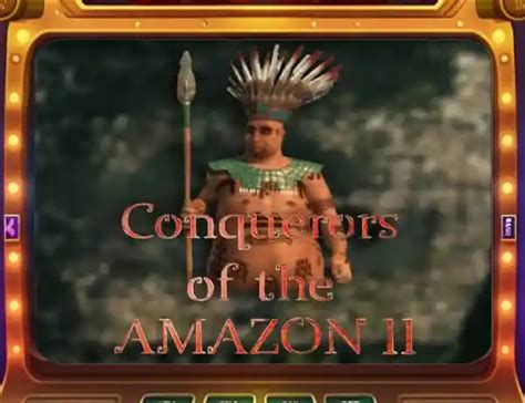 Conquerors Of The Amazon Ii Parimatch