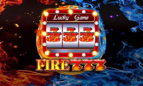 Fire 777 bet365