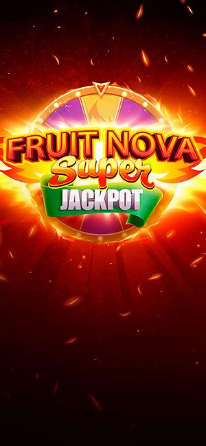 Fruit Super Nova Jackpot PokerStars