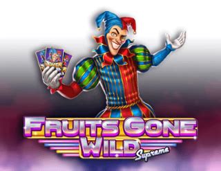 Fruits Gone Wild Supreme Review 2024