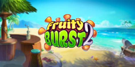 Fruity Burst 2 betsul