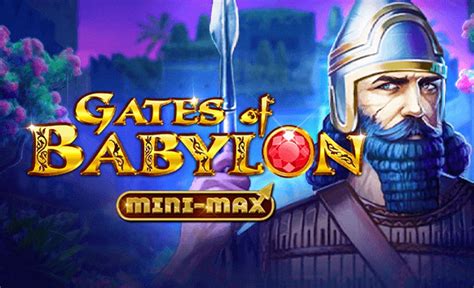 Gates Of Babylon Mini Max Betano