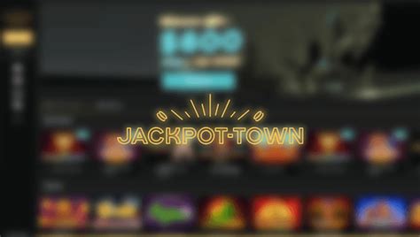Jackpot town casino bonus