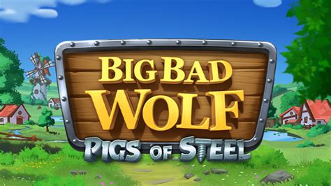 Jogue Big Bad Wolf Pigs Of Steel online