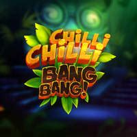 Jogue Chilli Chilli Bang Bang online