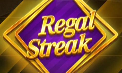 Regal Streak Bodog