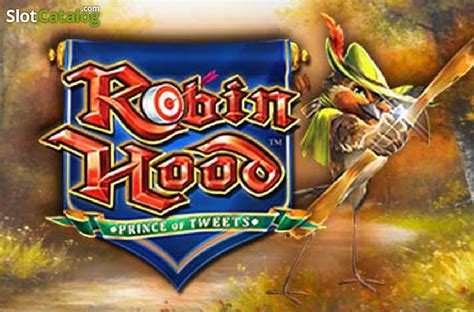 Robin Hood Prince Of Tweets Slot Grátis