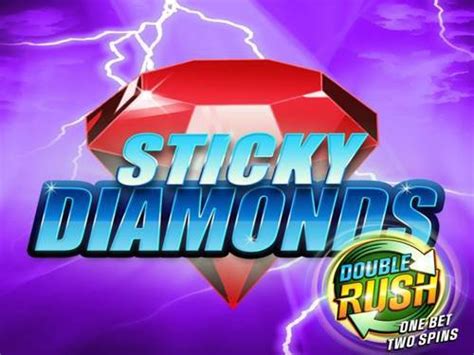 Sticky Diamond Double Rush Blaze