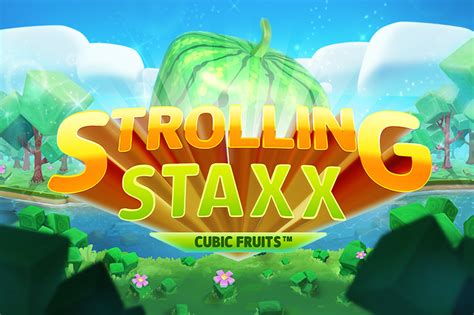 Strolling Staxx Cubic Fruits Bodog