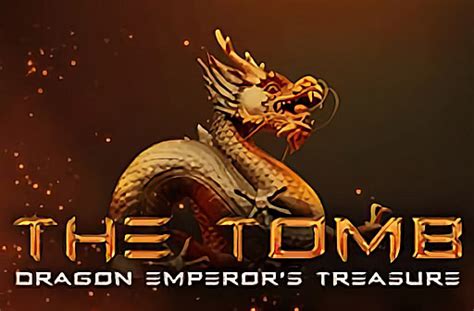 The Tomb Dragon Emperor S Treasure Slot - Play Online