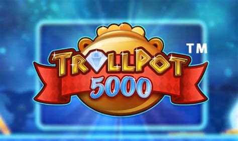 Trollpot 5000 1xbet