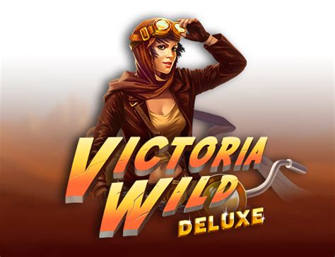 Victoria Wild Deluxe bet365