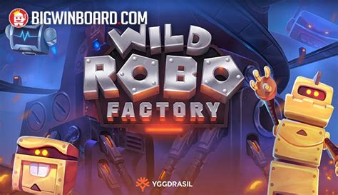 Wild Robo Factory Novibet