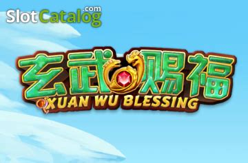 Xuan Wu Blessing brabet